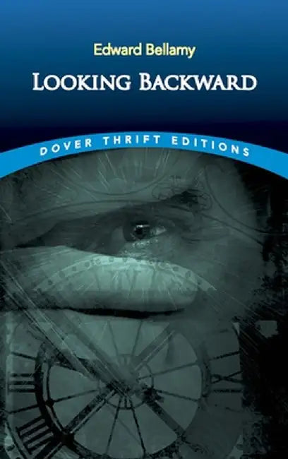 Looking Backward by Edward Bellamy