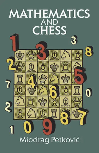 Mathematics and Chess by Miodrag Petkovic