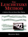 The Leschetizky Method: A Guide to Fine and Correct Piano Playing by Malwine Brée