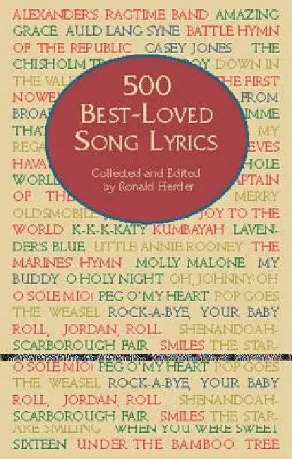 500 Best-Loved Song Lyrics by Ronald Herder