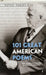 101 Great American Poems by The American Poetry &. Literacy Project