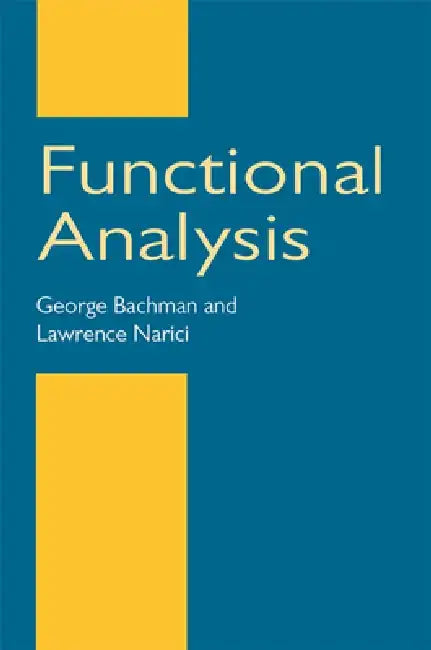 Functional Analysis by George Bachman