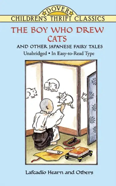 The Boy Who Drew Cats and Other Japanese Fairy Tales by Lafcadio Hearn, Francis A. Davis