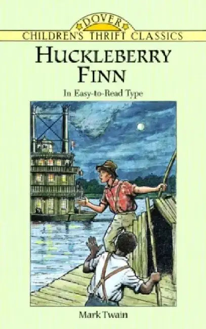 Huckleberry Finn: In Easy to Read Type by Mark Twain