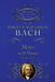 Mass in B Minor in Full Score by Johann Sebastian Bach