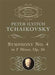 Symphony No. 4 in F Minor: Opus 36 by Peter Ilyitch Tchaikovsky