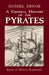 A General History of the Pyrates by Daniel Defoe
