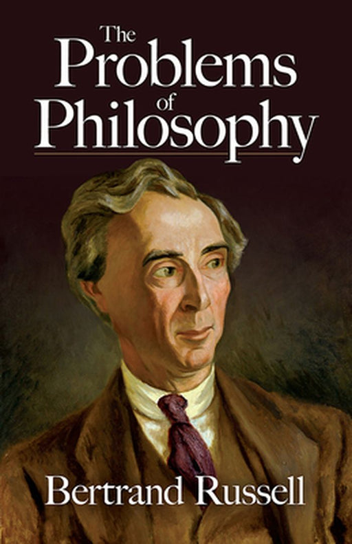 The Problems of Philosophy by Bertrand Russell