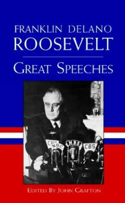 Great Speeches by Franklin Delano Roosevelt