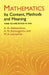 Mathematics: Its Content, Methods and Meaning by A. D. Aleksandrov, A.N. Kolmogorov, M.A. Lavrent'ev