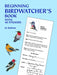 Beginning Birdwatcher's Book: With 48 Stickers [With 48] by Sy Barlowe