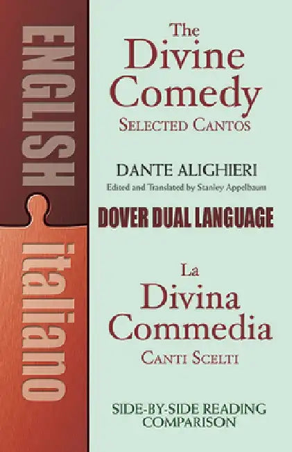 The Divine Comedy Selected Cantos: A Dual-Language Book by Dante