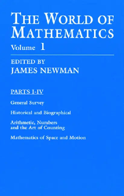 The World of Mathematics, Vol. 1: Volume 1 by James R. Newman