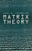 Matrix Theory by Joel N. Franklin