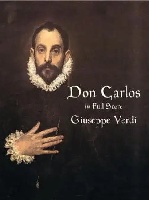 Don Carlos in Full Score by Giuseppe Verdi