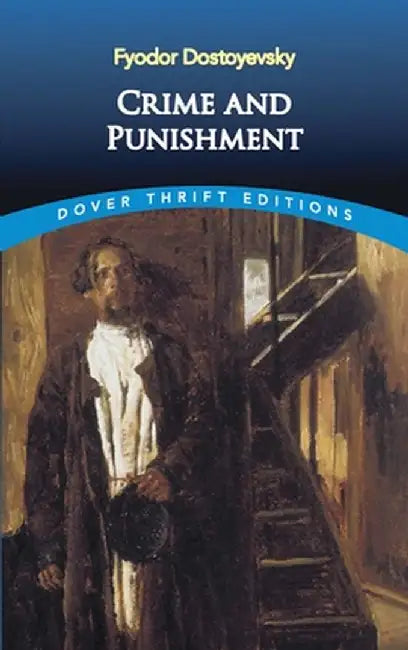 Crime and Punishment by Fyodor Dostoyevsky