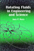 Rotating Fluids in Engineering and Science by James P. Vanyo