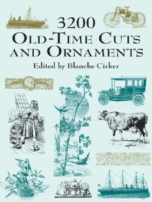 3200 Old-Time Cuts and Ornaments by Blanche Cirker