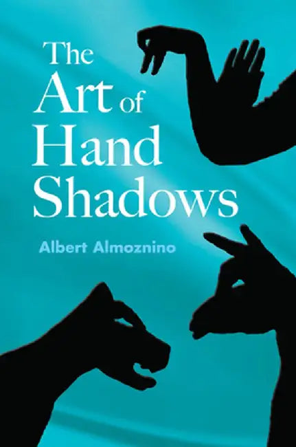 Art of Hand Shadows by Albert Almoznino