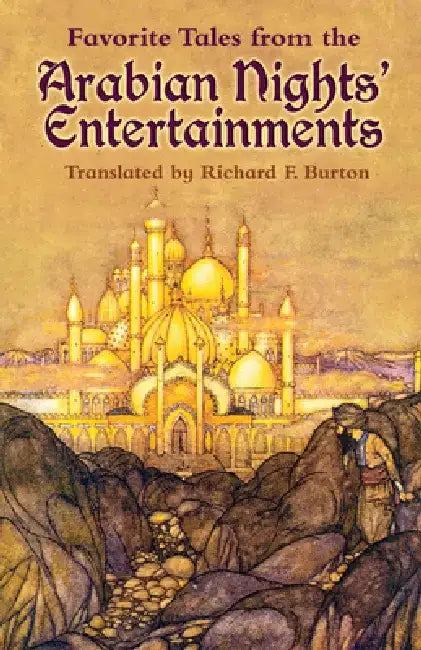 Favorite Tales from the Arabian Nights' Entertainments by Richard F. Burton