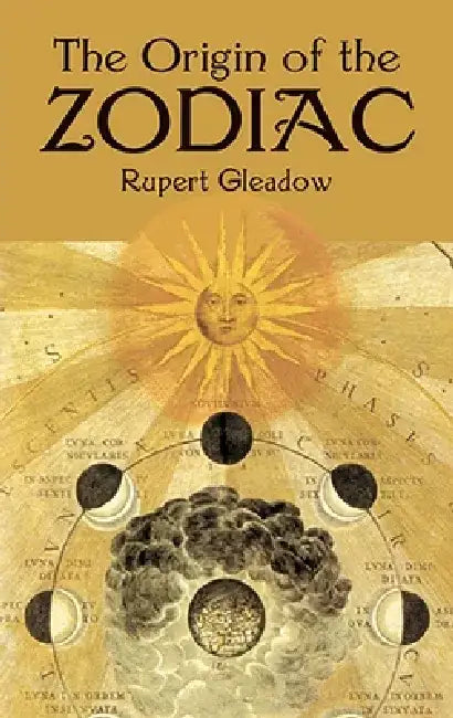 The Origin of the Zodiac by Rupert Gleadow