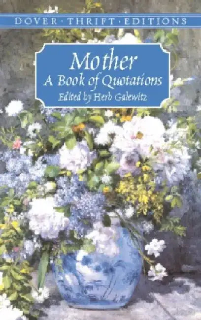 Mother: A Book of Quotations by Herb Galewitz