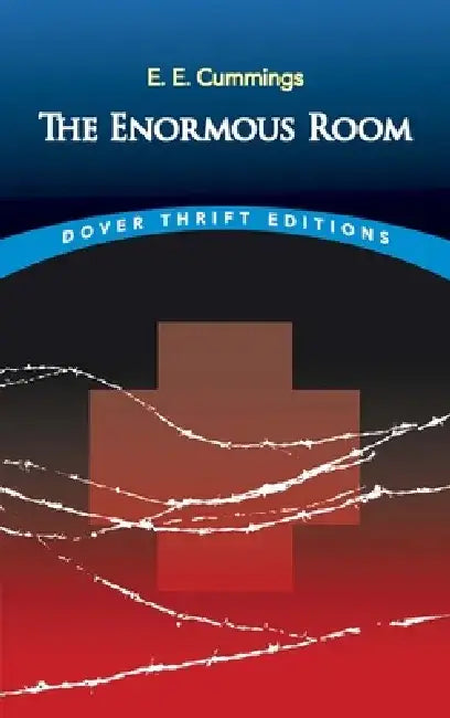 The Enormous Room by E. E. Cummings