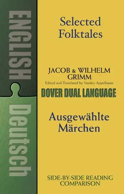 Selected Folktales/Ausgewahlte Marchen: A Dual-Language Book by Jacob Grimm