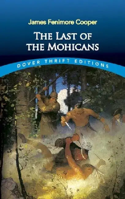 The Last of the Mohicans by James Fenimore Cooper