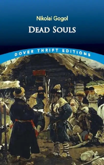 Dead Souls by Nikolai Gogol