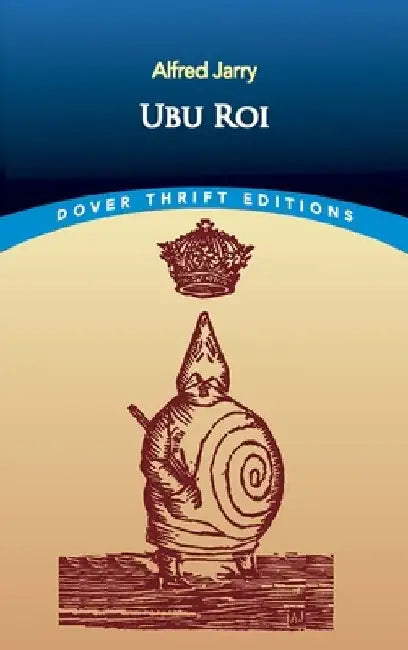 Ubu Roi by Alfred Jarry