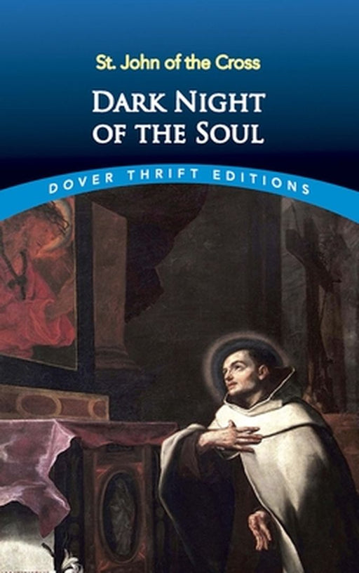 Dark Night of the Soul by St John of the Cross