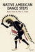 Native American Dance Steps by Bessie Evans