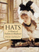 Hats: A History of Fashion in Headwear by Hilda Amphlett
