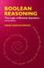 Boolean Reasoning: The Logic of Boolean Equations by Frank Markham Brown