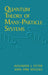 Quantum Theory of Many-Particle Systems by Alexander L. Fetter
