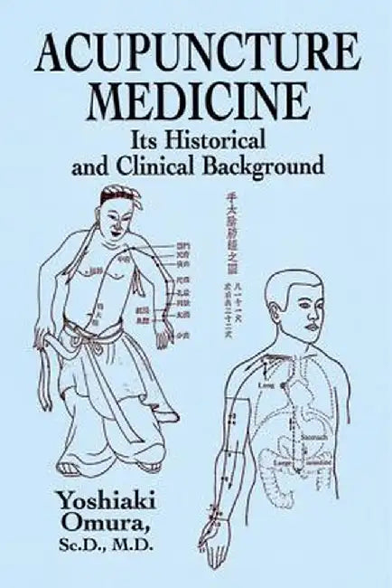 Acupuncture Medicine by Michael D. Coe