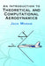 An Introduction to Theoretical and Computational Aerodynamics by Jack Moran