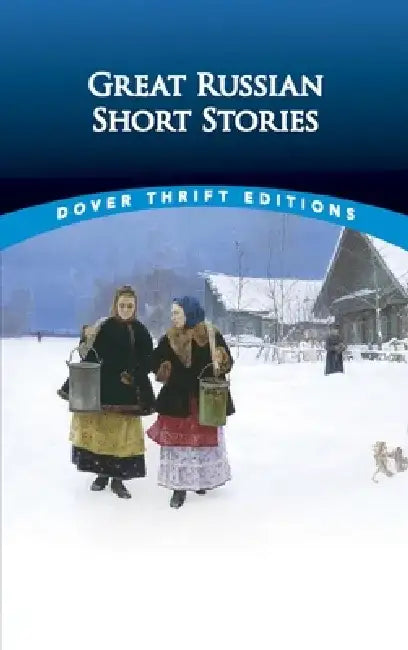 Great Russian Short Stories by Paul Negri