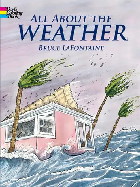 All about the Weather by Bruce LaFontaine