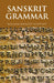 Sanskrit Grammar by William Dwight Whitney