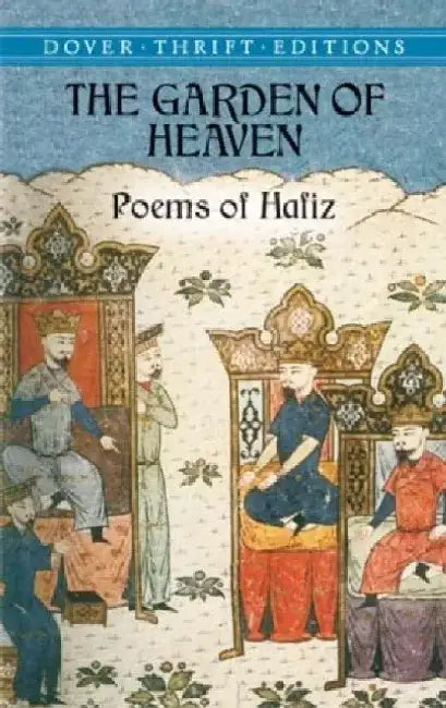 The Garden of Heaven by Hafiz
