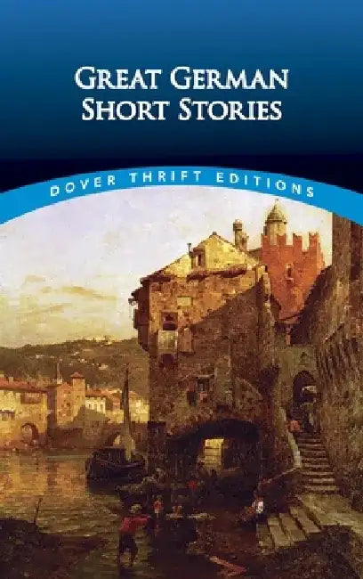 Great German Short Stories by Evan Bates