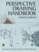 Perspective Drawing Handbook by Joseph D'Amelio