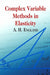 Complex Variable Methods in Elasticity by A. H. England