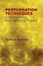 Peturbation Techniques In Mathematics, Engineering & Physics by Richard Ernest Bellman