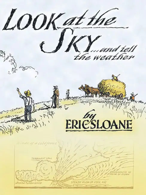 Look at the Sky and Tell the Weather by Eric Sloane