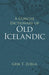 A Concise Dictionary of Old Icelandic by Geir T. Zoega