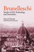 Brunelleschi: Studies of His Technology and Inventions by Frank D. Prager