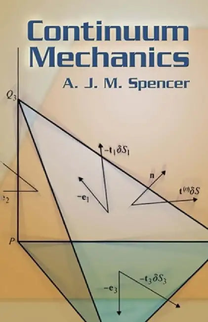 Continuum Mechanics by A. J. M. Spencer